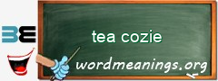 WordMeaning blackboard for tea cozie
